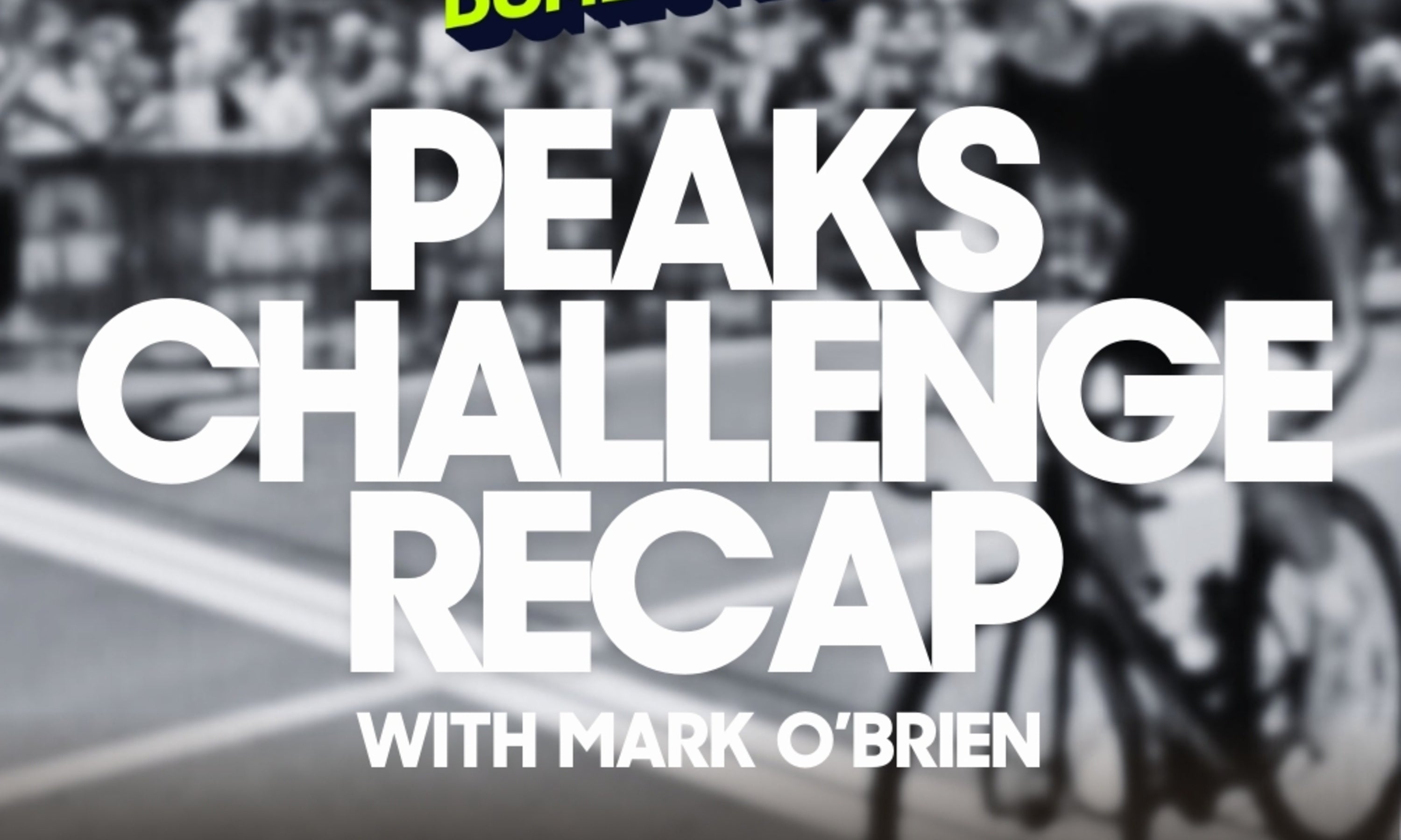 Peaks Challenge with Mark O’Brien